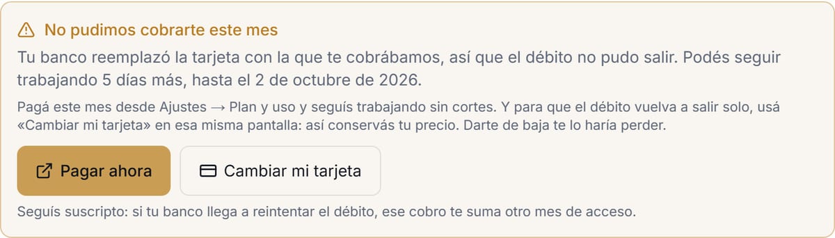 El aviso «No pudimos cobrarte este mes»: explica que el banco reemplazó la tarjeta, cuántos días se puede seguir trabajando, y ofrece «Pagar ahora» y «Cambiar mi tarjeta».